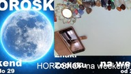 HOROSKOP od 27 do 29 na Weekend dla Wszystkich Znakow