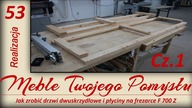 Jak zrobić drzwi dwuskrzydłowe i płyciny na frezarce F700Z Cz.1