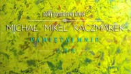 Michał Kaczmarek - Pamiętaj Mnie