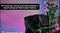 ZTX Raises $13 Million to Fuel the Web3 Revolution and Let ZEPETO Live Up to Its Potential!
