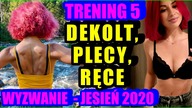 TRENING 5 - WYZWANIE Jesień 2020 - KLATKA, BARKI, BICEPS, TRICEPS, PLECY - Trening w Domu