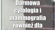 Darmowa cytologia i mammografia również dla starszych kobiet