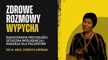 Radioterapia przyszłości: Sztuczna inteligencja i nadzieja dla pacjentów