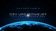 CZY UFO ISTNIEJE? Chmiel odpowiada 2017 cz.2