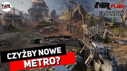 Czyżby nowe Metro? - NRFlash (13. 04. 2026)