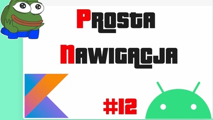Navigation Component - prosta nawigacja i animacje! [2022/2023] #12