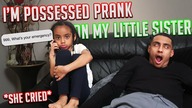 IM POSSESSED PRANK ON MY LITTLE SISTER!!!