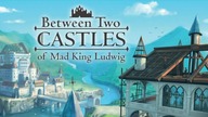 Bez zobowiązań 120 - Between Two Castles of Mad King Ludwig