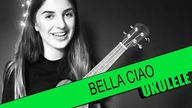 Ukulele #37: Bella Ciao | PTA: 1/6 | SoundFarm