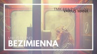 TMK aka Piekielny x Varius Manx - Bezimienna | Mikuś Blend