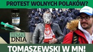 Protest wolnych Polaków? Rząd eksperymentuje na ludziach? Tomaszewski w MN!