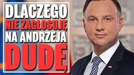 Dlaczego nie zagłosuję na Andrzeja Dudę?