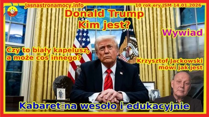 KABARET EDUKACYJNY JSM Czy Trump to biały kapelusz Jackowski, mówi jak jest