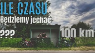  100 km - Ile czasu potrzebujemy na przejechanie dystansu - Przygotowanie - na Około