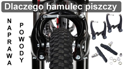 Dlaczego hamulec roweru piszczy - Naprawa