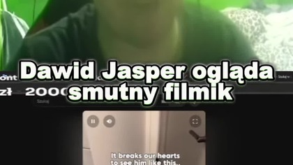 Dawid Jasper ogląda bardzo smutny filmik #dawidjasper #jasper