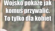 Wojsko pokaże jak komuś przywalić.  To tylko dla kobiet