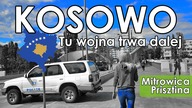 Nic tak nie dzieli ludzi jak życie przeszłością! Prisztina i Mitrowica Kosovo 171