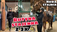 MOJA RUTYNA STAJENNA Z 2 KOŃMI W NOWEJ STAJNI