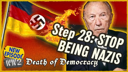 How Not to Be A Nazi - Death of Democracy 28 - Epilogue