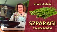 SZPARAGI z makaronem - smak, który pokochasz!
