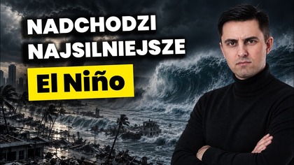 90% szans na katastrofę.  El Niño uderzy w gospodarkę - drożyzna do 2027?