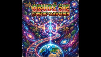 Obudź się !!! Edward Sławianin