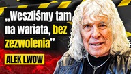 ALEK LWOW O NAJTRUDNIEJSZYCH WYPRAWACH W SWOIM ŻYCIU