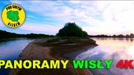 Panoramy Wisły 4K - Kajakowy Spływ Wisłą 2020 ( Pod Gołym Niebem )
