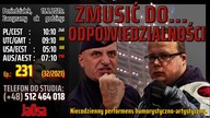 ZMUSIĆ DO...  ODPOWIEDZIALNOŚCI! (15.02.2021)