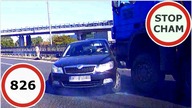 Stop Cham #826 - Niebezpieczne i chamskie sytuacje na drogach