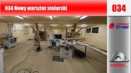 034 Nowy warsztat stolarski / New woodworking shop