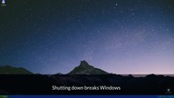Shutting down breaks Windows