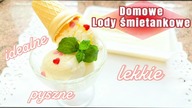 LEKKIE LODY ŚMIETANKOWE - Najlepszy przepis na pyszne, DOMOWE LODY! Baza innych smaków - Bez jajek!