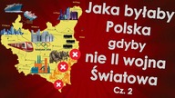 Jaka byłaby Polska gdyby nie II wojna światowa cz.  2