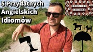5 Ważnych Idiomów po Angielsku - Szybka Lekcja Angielskiego
