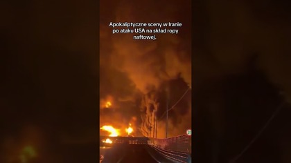 APOKALIPTYCZNE SCENY W IRANIE PO ATAKU USA NA SKŁAD ROPY NAFTOWEJ