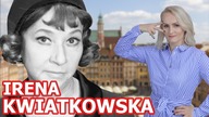 Kobietą pracującą podbiła PRL - Irena Kwiatkowska