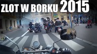 Motocyklowy Zlot w Borku - 2015