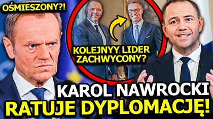 KAROL NAWROCKI MASAKRUJE DONALDA TUSKA! ON SZKODZI POLSCE! PREZYDENT MUSI RATOWAĆ DYPLOMACJĘ!