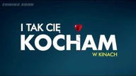 I tak cię kocham - Zwiastun PL (2017)