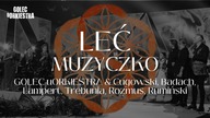 LEĆ MUZYCZKO - GOLEC uORKIESTRA SYMPHOETHNIC /CUGOWSKI, BADACH, LAMPERT, TREBUNIA, ROZMUS, RUMIŃSKI