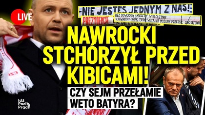Nawrocki stchórzył przed kibicami! Czy Sejm przełamie weto Batyra? | IPP