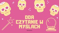 DDA czytanie w myślach Dorosłe dzieci alkoholików