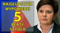 5 najgłupszych wypowiedzi Beaty Szydło.