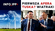 Pierwsza afera Tuska? Wiatraki | INFO IPP TV