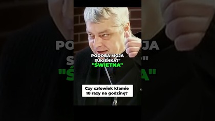 Czy Człowiek Kłamie 18 Razy Na Godzinę Prawda #pawlukiewicz