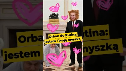 Orban do Putina: jestem Twoją myszką...   #Orban #Putin #Węgry #Rosja #Europa #Iran #Żydzi #polityka