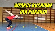 WZORCE RUCHOWE DLA PIŁKARZA + 2 PODBICIA