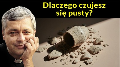 Dlaczego czujesz się pusty #pawlukiewicz